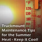 Truckmount Maintenance in Summer